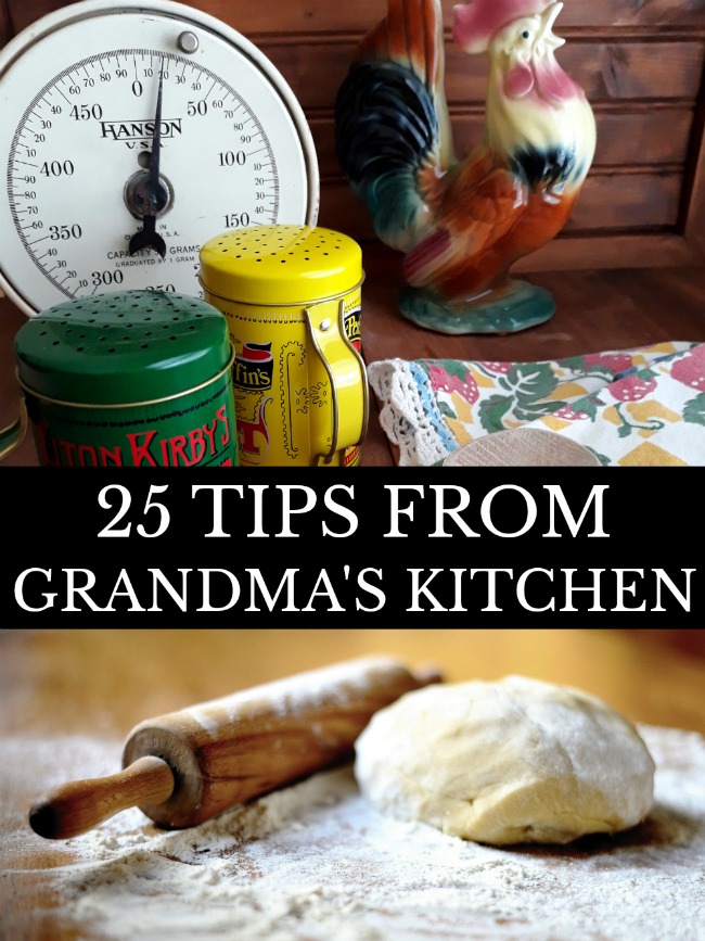 25 Tips from Grandma's Kitchen