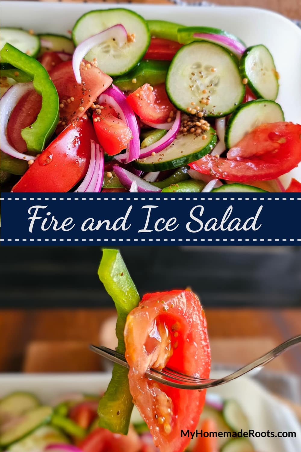 Fire and Ice Salad with marinated tomatoes, onions, bell pepper, and cucumber. 