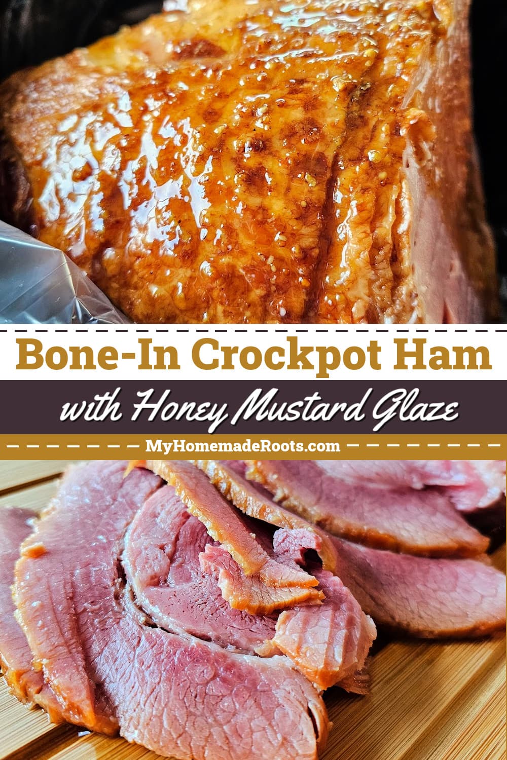 Bone-In Crockpot Ham with Honey Mustard Glaze